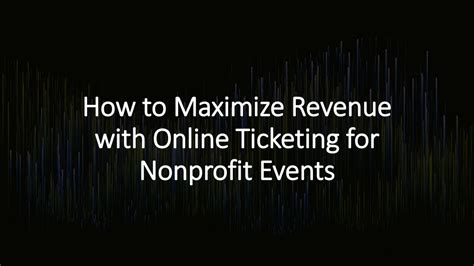 online ticketing systems for nonprofits.